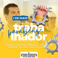 1º de maio - Dia do trabalhador